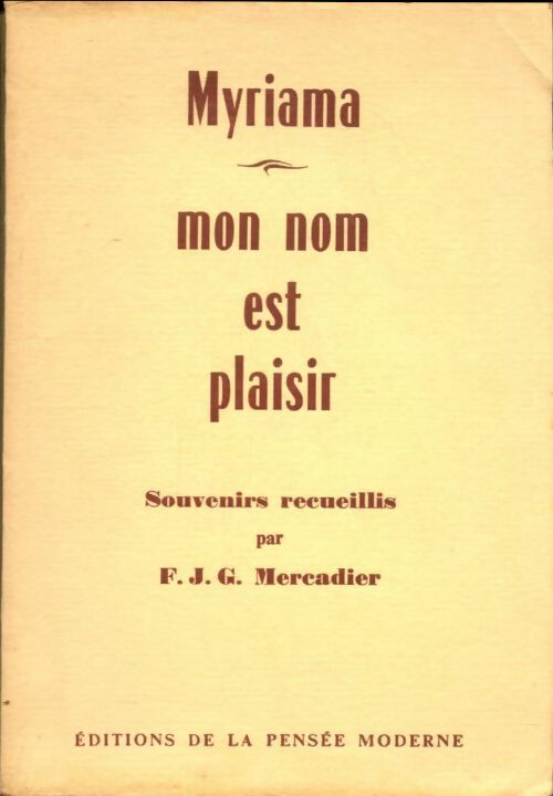 Livrenpoche : Mon nom est plaisir - Myriama - Livre