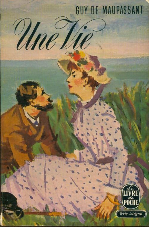 Livrenpoche : Une vie - Guy De Maupassant, G. Maupassant - Livre