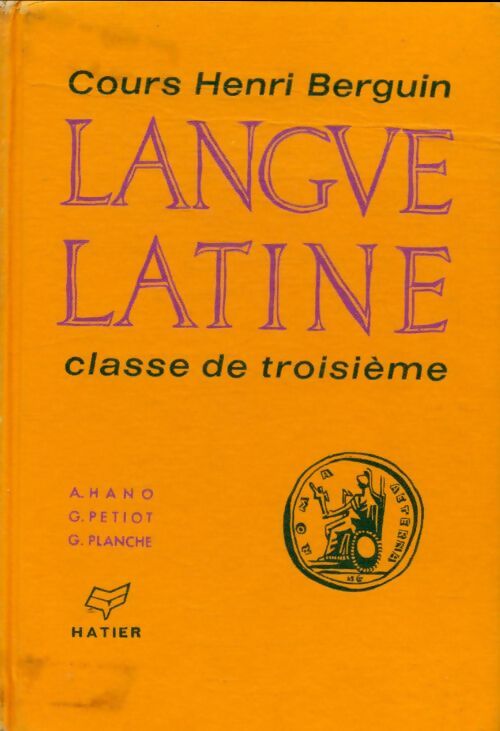 Livrenpoche : Langue latine. Classe de 3e. Versions et thèmes - A Hano - Livre