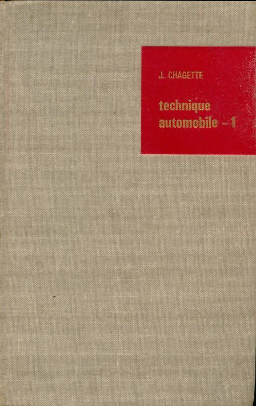 Livrenpoche : Technique automobile Tome I : Le moteur - J. Chagette - Livre