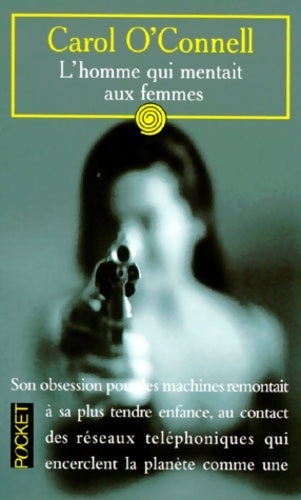 Livrenpoche : L'homme qui mentait aux femmes - Carol O'Connell - Livre