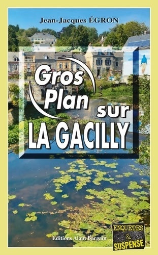 Livrenpoche : Gros plan sur la Gacilly - Jean-Jacques Egron - Livre