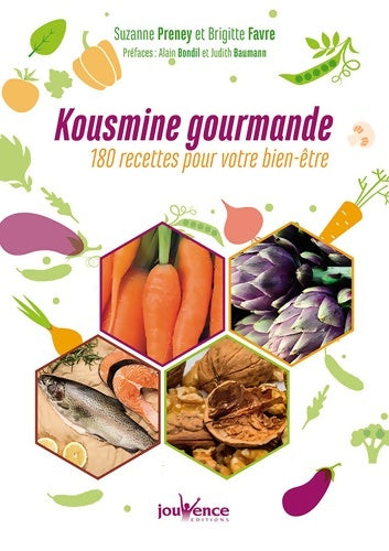Livrenpoche : Kousmine gourmande : 180 recettes pour votre bien-être - Suzanne Preney - Livre