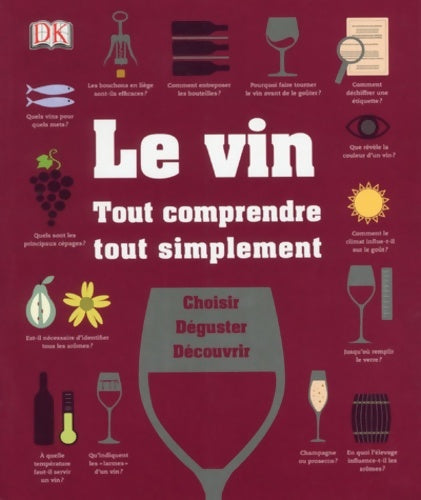 Livrenpoche : Le vin - tout comprendre tout simplement - Marnie Old - Livre