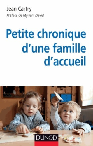 Livrenpoche : Petite chronique d'une famille d'accueil - 2e éd - Jean Cartry - Livre