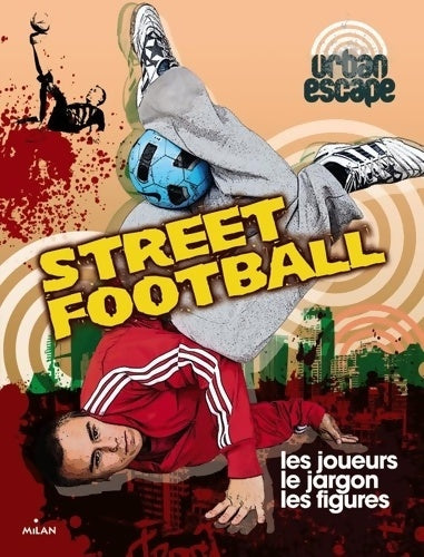 Livrenpoche : Street football - Cathy Destephen - Livre