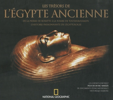 Livrenpoche : Les trésors de l'Egypte ancienne : De la pierre de rosette à la tombe de toutankhamon l'histoire passionnante de l'égyptologie - Jaromir Malek - Livre