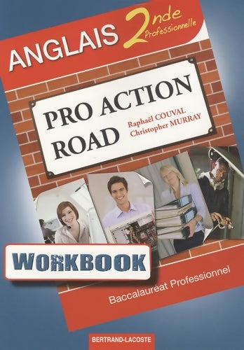 Livrenpoche : Workbook pro action road : Anglais Seconde professionnelle - Raphaël Couval - Livre