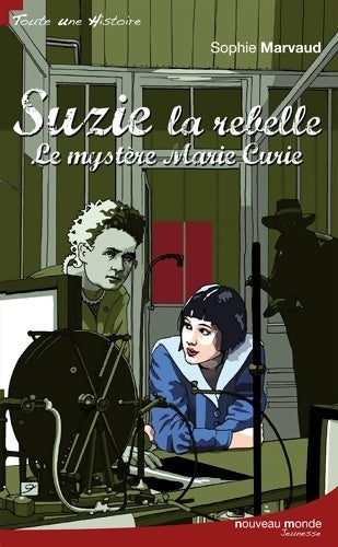 Livrenpoche : Suzie la rebelle Tome II le mystère marie curie - Sophie Marvaud - Livre