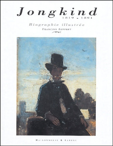 Livrenpoche : Jongkind : 1819-1891 - François Auffret - Livre