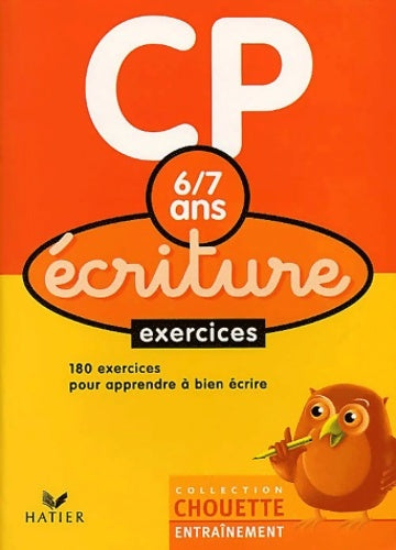 Livrenpoche : Chouette entraînement : Écriture du CP au CE1 - 6-7 ans - Chouette Entraînement Hatier - Livre