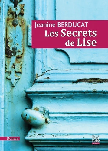 Livrenpoche : Les secrets de lise - Jeanine Berducat - Livre