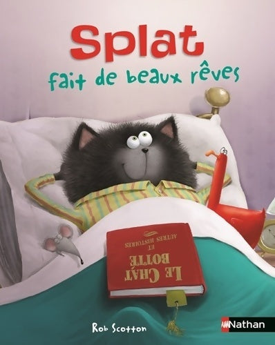 Livrenpoche : Splat fait de beaux rêves - album dès 4 ans - Rob Scotton - Livre