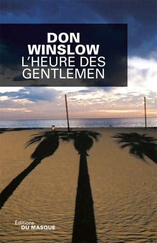 Livrenpoche : L heure des gentlemen - Don Winslow - Livre