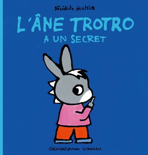 Livrenpoche : L'ane trotro a un secret - Bénédicte Guettier - Livre