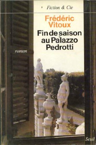 Livrenpoche : Fin de saison au Palazzo Pedrotti - Frédéric Vitoux - Livre