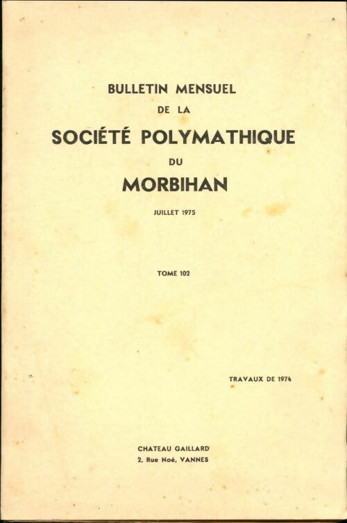Livrenpoche : Bulletin mensuel de la société polymathique du Morbihan Tome 102 - Collectif - Livre