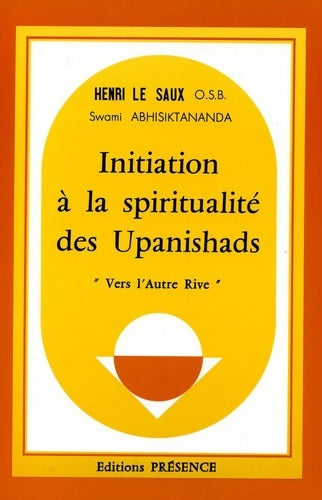 Livrenpoche : Initiation à la spiritualité des Upanishads : Vers l'autre rive - Swami Shivapremananda - Livre