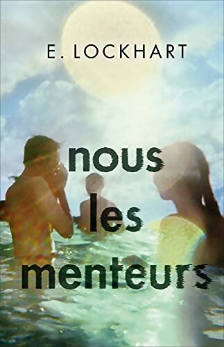 Livrenpoche : Nous les menteurs - E. Lockhart - Livre