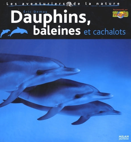 Livrenpoche : Dauphins baleines et cachalots - Eric Demay - Livre