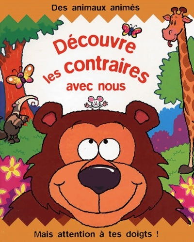 Livrenpoche : Découvres les contraires avec nous (livre animé pop-up à système) - Matthews - Livre