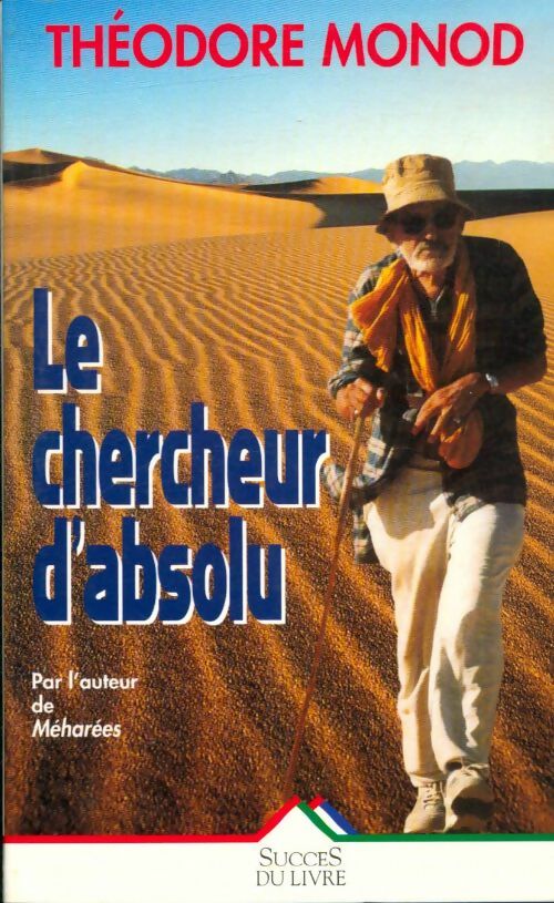 Livrenpoche : Le chercheur d'absolu - Théodore Monod, Monod - Livre