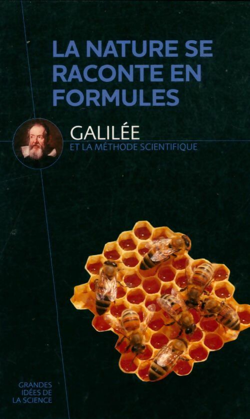 Livrenpoche : La nature se raconte en formules : Galilée et la méthode scientifique - Collectif - Livre
