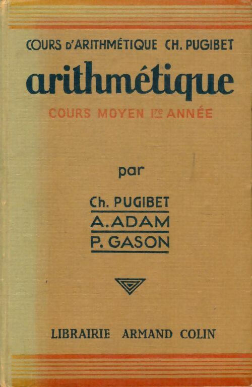 Livrenpoche : Arithmétique cours moyen1re année - Ch. Pugibet - Livre