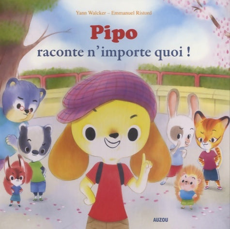 Livrenpoche : Pipo Raconte N'Importe Quoi ! - Yann Walcker - Livre