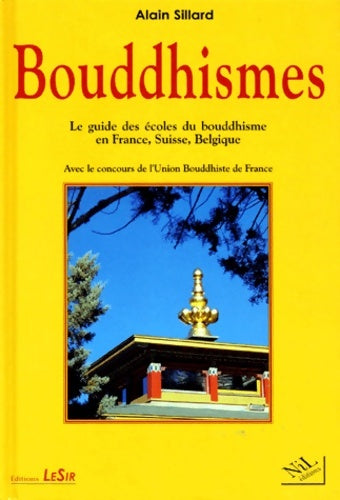 Livrenpoche : Bouddhismes - Alain Sillard - Livre