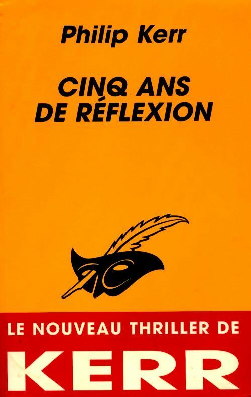 Livrenpoche : Cinq ans de réflexion - Philip Kerr - Livre