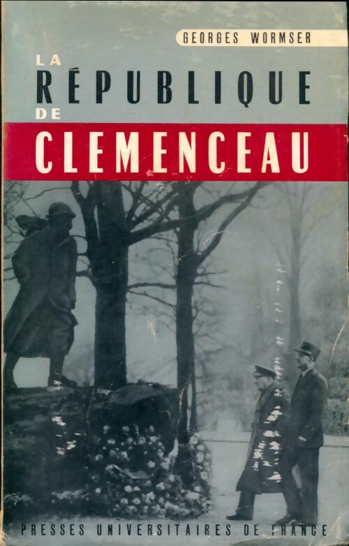 Livrenpoche : La république de Clémenceau - Georges Wormser - Livre