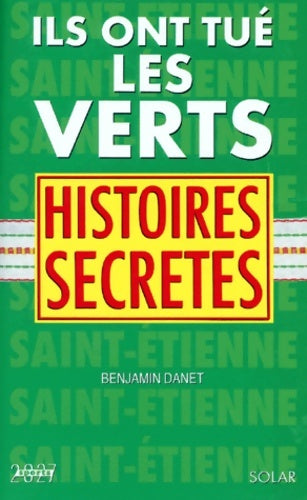Livrenpoche : Ils ont tué les verts - Benjamin Danet - Livre