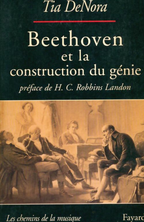 Livrenpoche : Beethoven et la construction du génie : Musique et société à vienne - Tia Denora - Livre