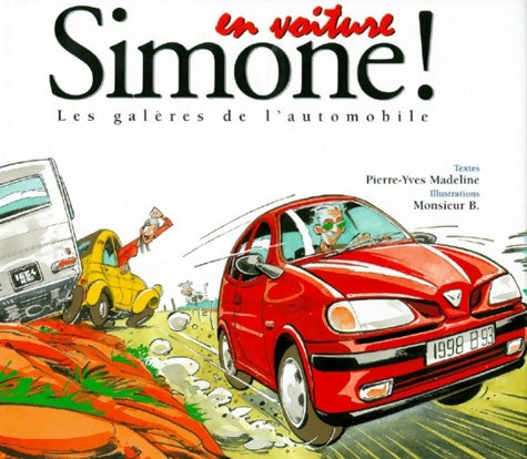 Livrenpoche : En voiture simone ! les galères de l'automobile - Monsieur B. - Livre