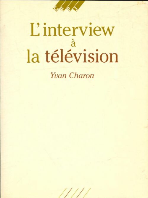 Livrenpoche : L'Interview à la télévision - Yvan Charon - Livre
