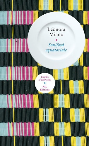 Livrenpoche : Soulfood équatoriale - Leonora Miano - Livre
