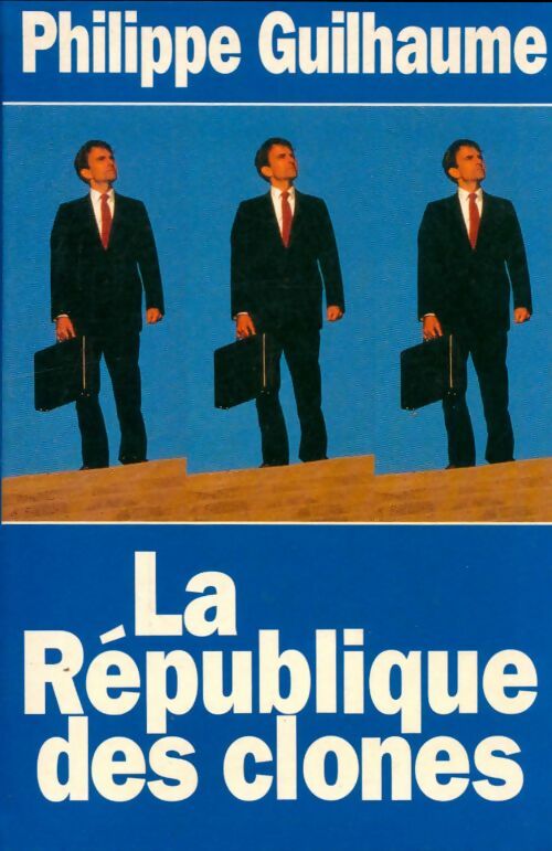 Livrenpoche : La république des clones - Philippe Guilhaume - Livre