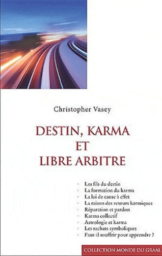 Livrenpoche : Destin, karma et libre arbitre - Christopher Vasey - Livre