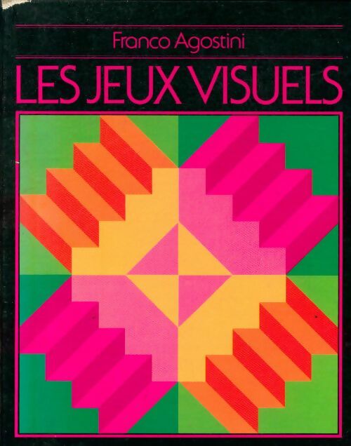Livrenpoche : Les jeux visuels - Franco Agostini - Livre