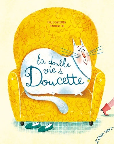 Livrenpoche : La double vie de doucette - Emilie Chazerand - Livre