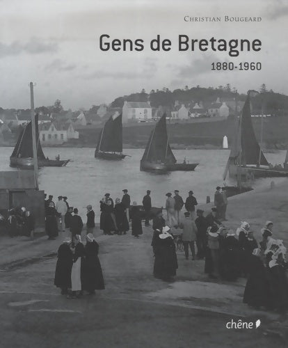 Livrenpoche : Gens de Bretagne - Christian Bougeard - Livre