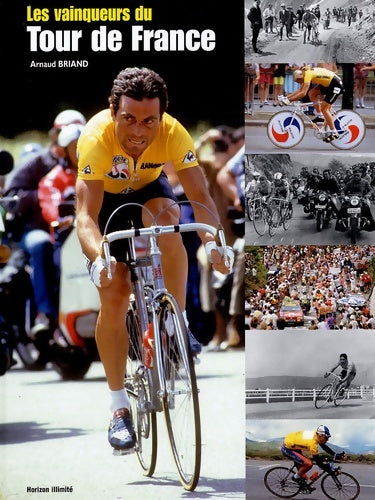 Livrenpoche : Les vainqueurs du Tour de France - Arnaud Briand - Livre