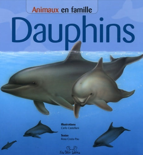 Livrenpoche : Dauphins - Rosa Costa-pau - Livre
