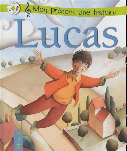 Livrenpoche : Mon prénom : Lucas - Eve-Marie Bouché - Livre