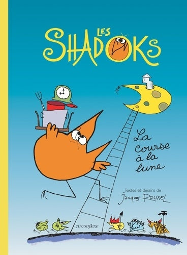 Livrenpoche : Shadoks la course à la lune - Rouxel - Livre