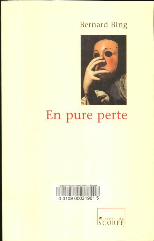 Livrenpoche : En pure perte - Bernard Bing - Livre