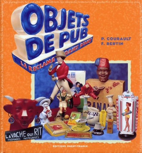 Livrenpoche : Objets de pub. Quand la réclame se fait objet d'art - François Bertin - Livre