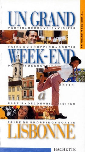 Livrenpoche : Un grand week-end à Lisbonne - Guides Hachette - Livre