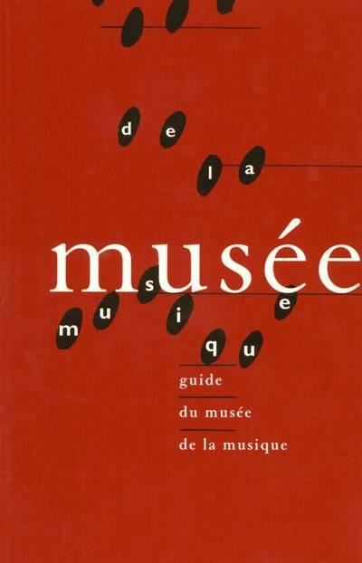 Livrenpoche : Guide du Musée de la musique - Collectif - Livre